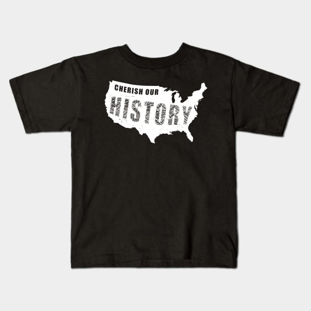 USA Black History | Cherish Our History | Kids T-Shirt by shirtonaut